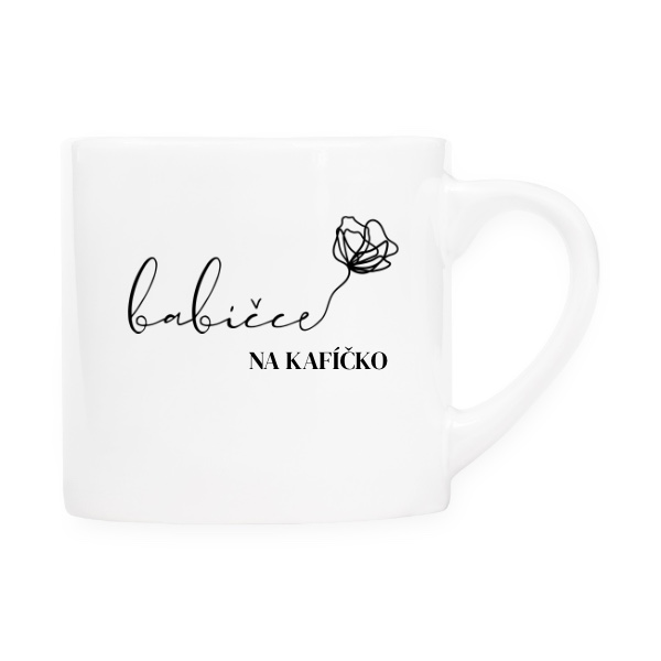 Hrnek espresso (Lungo) s potiskem Babičce na kafíčko upravitelný text